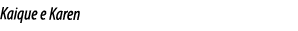 Kaique e Karen