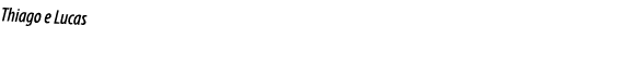 Thiago e Lucas