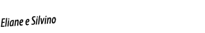 Eliane e Silvino