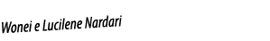 Wonei e Lucilene Nardari
