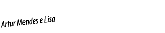 Artur Mendes e Lisa
