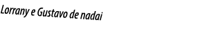 Lorrany e Gustavo de nadai