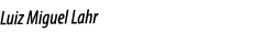 Luiz Miguel Lahr